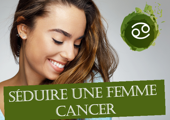 seduire femme cancer